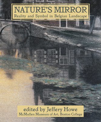 Jeffery W. Howe - Nature's Mirror, Häftad