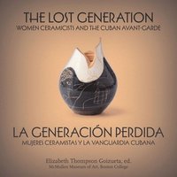 bokomslag The Lost Generation | La generacin perdida