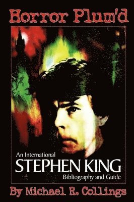R. Collings, Michael, Stephen King - Horror Plum'D, Häftad