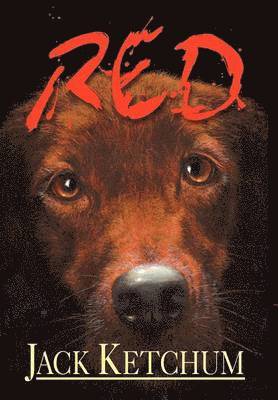 Jack Ketchum - Red, Inbunden