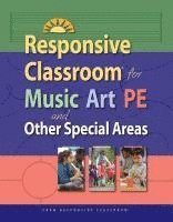 bokomslag Responsive Classroom for Music, Art & P.E.