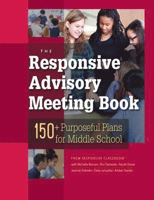 The Responsive Advisory Meeting Book 1