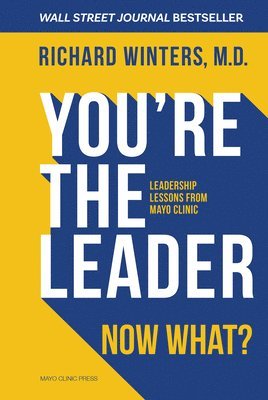 You're The Leader. Now What? 1