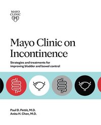 bokomslag Mayo Clinic On Incontinence