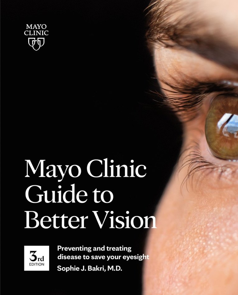 Mayo Clinic Guide To Better Vision (3rd Edition) 1