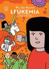 bokomslag My Life Beyond Leukemia