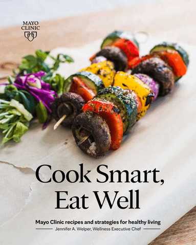 Jennifer A. Welper - Cook Smart, Eat Well, Häftad
