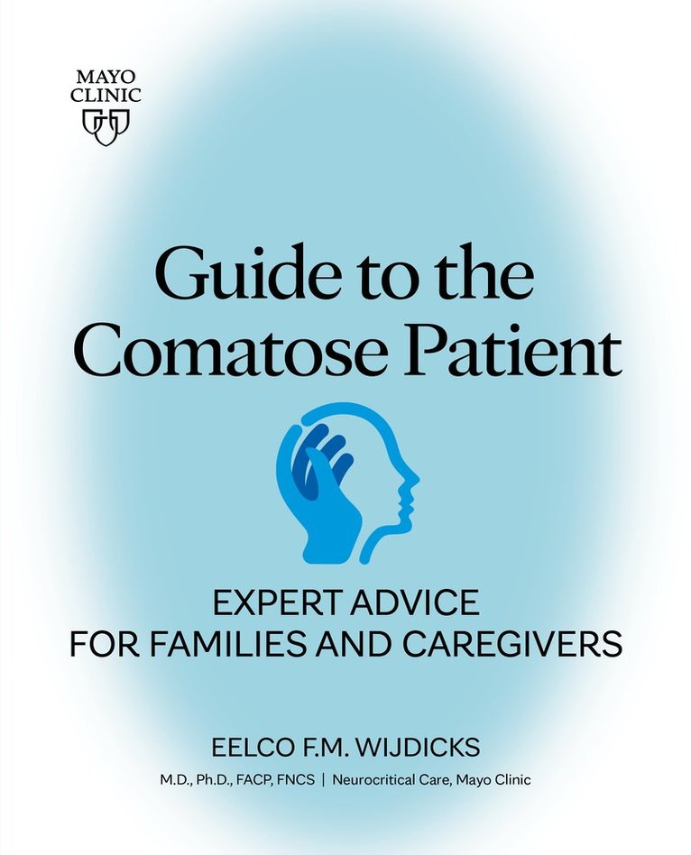 Eelco F. M. Wijdicks, Eelco Wijdicks - Guide To The Comatose Patient, Häftad