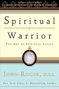 bokomslag Spiritual Warrior: The Art of Spiritual Living