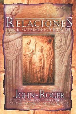 bokomslag Relaciones: Amor, Matrimonio y Espiritu