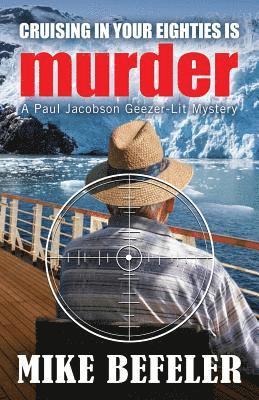 Cruising in Your Eighties is Murder 1