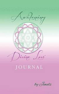 bokomslag Awakening Divine Love Journal