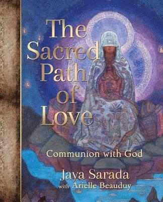 The Sacred Path of Love 1