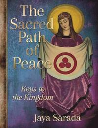 bokomslag The Sacred Path of Peace
