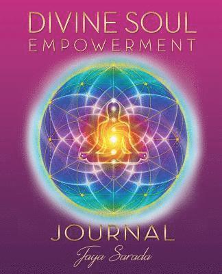 Divine Soul Empowerment Journal 1