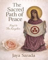 Jaya Sarada - Sacred Path Of Peace, Häftad