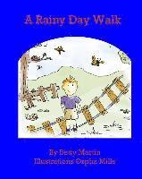 Betty Martin - A Rainy Day Walk, Häftad