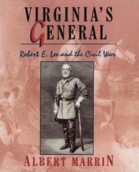 bokomslag Virginia's General: Robert E. Lee and the Civil War