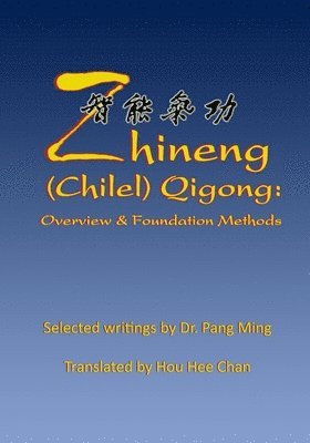 Zhineng (Chilel) Qigong 1