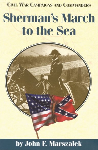 John F. Marszalek - Sherman's March to the Sea, Häftad