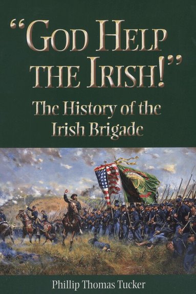 Phillip Thomas Tucker - God Help the Irish!, Häftad