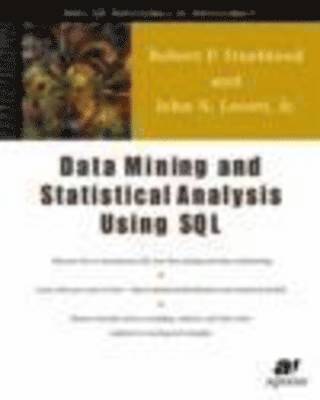 Data Mining and Statistical Analysis Using SQL 1