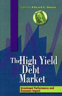 bokomslag The High-Yield Debt Market