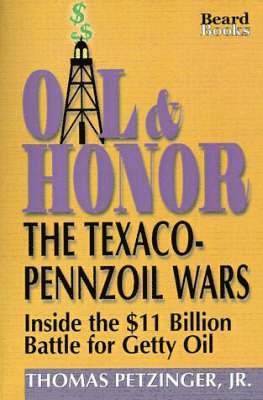 Oil and Honor: the Texaco-Pennzoil Wars 1