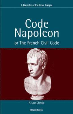 bokomslag Code Napoleon: or the French Civil Code