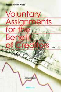 bokomslag Voluntary Assignments for the Benefit of Creditors: Vol 1