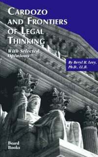 bokomslag Cardozo and Frontiers of Legal Thinking: with Selected Opinions