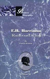 bokomslag E.H. Harriman: Railroad Czar: Vol 2