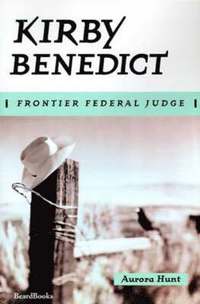bokomslag Kirby Benedict: Frontier Federal Judge