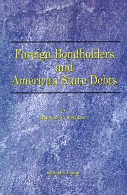 Foreign Bondholders and American State Debts 1