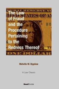 bokomslag The Law of Fraud and the Procedure: Pertaining to the Redress Thereof Volume 1