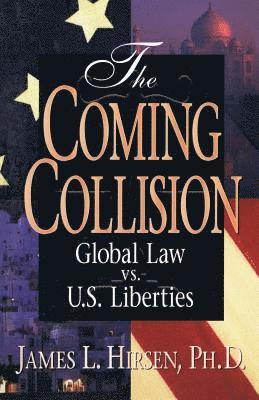 James L Hirsen, James L. Hirsen, Ph.D. James L Hirsen - Coming Collision, Häftad