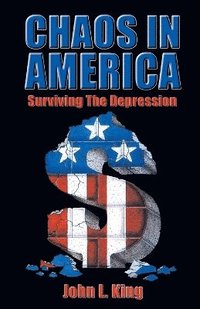 bokomslag Chaos in America Surviving the Depression