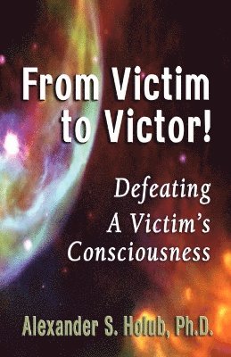 From Victim to Victor 1