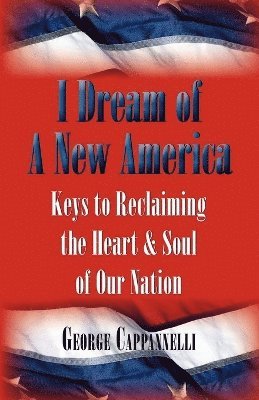 bokomslag I Dream of a New America