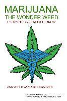 MARIJUANA - The Wonder Weed: Everything You Need To Know 1