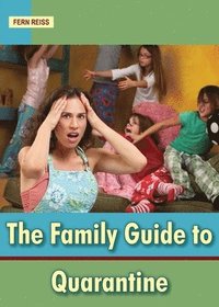 bokomslag The Family Guide to Quarantine