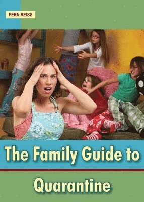 bokomslag The Family Guide to Quarantine