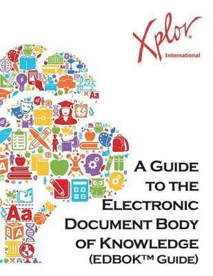 bokomslag A Guide to the Electronic Document Body of Knowledge