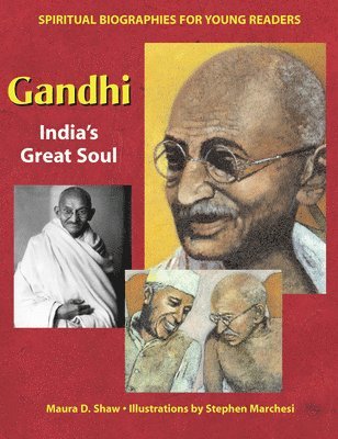 Maura D. Shaw, Maura D Shaw - Gandhi: India's Great Soul, Inbunden
