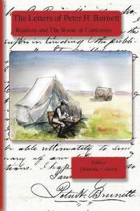 bokomslag The Letters of Peter H. Burnett: Realism and the Roots of California