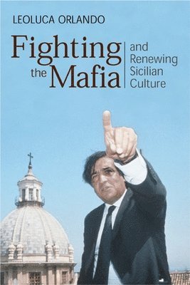 Fighting the Mafia & Renewing Sicilian Culture 1