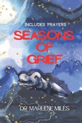 Marlene Miles - Seasons of Grief, Häftad