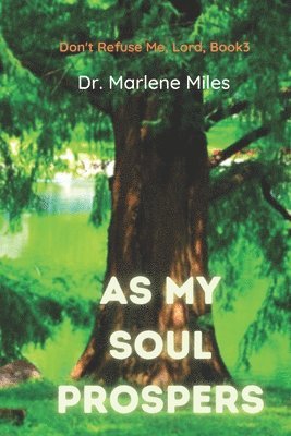 Marlene Miles - As My Soul Prospers, Häftad