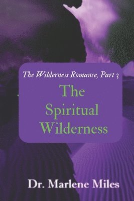 Marlene Miles - Spiritual Wilderness, Häftad