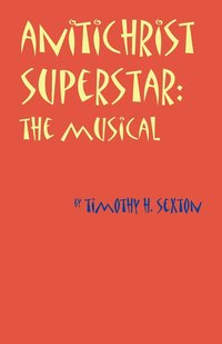bokomslag Antichrist Superstar: The Musical